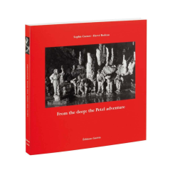 THE PETZL BOOK, From the Deep: the Adventure History of Petzl