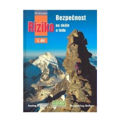 P. Schubert - Bezpečnost a riziko na skále a ledu I. díl